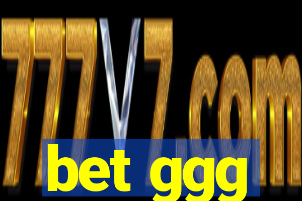 bet ggg